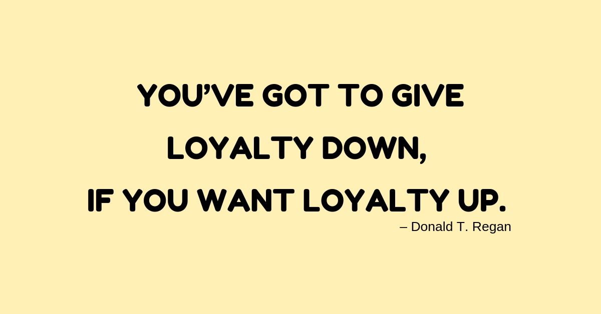 Business Loyalty Goes Both Ways